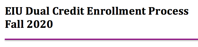 EIU Dual Credit Enrollment Process