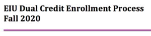 If you signed up for an EIU dual credit class...