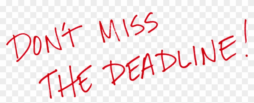 Don't miss the deadline image.